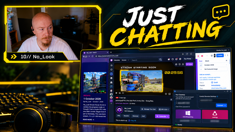 No_Look stream recap: Just Chatting thumbnail with the No_Look webcam over a browser showing the No_Look Twitch channel, a WordPress recap draft and a remote desktop window