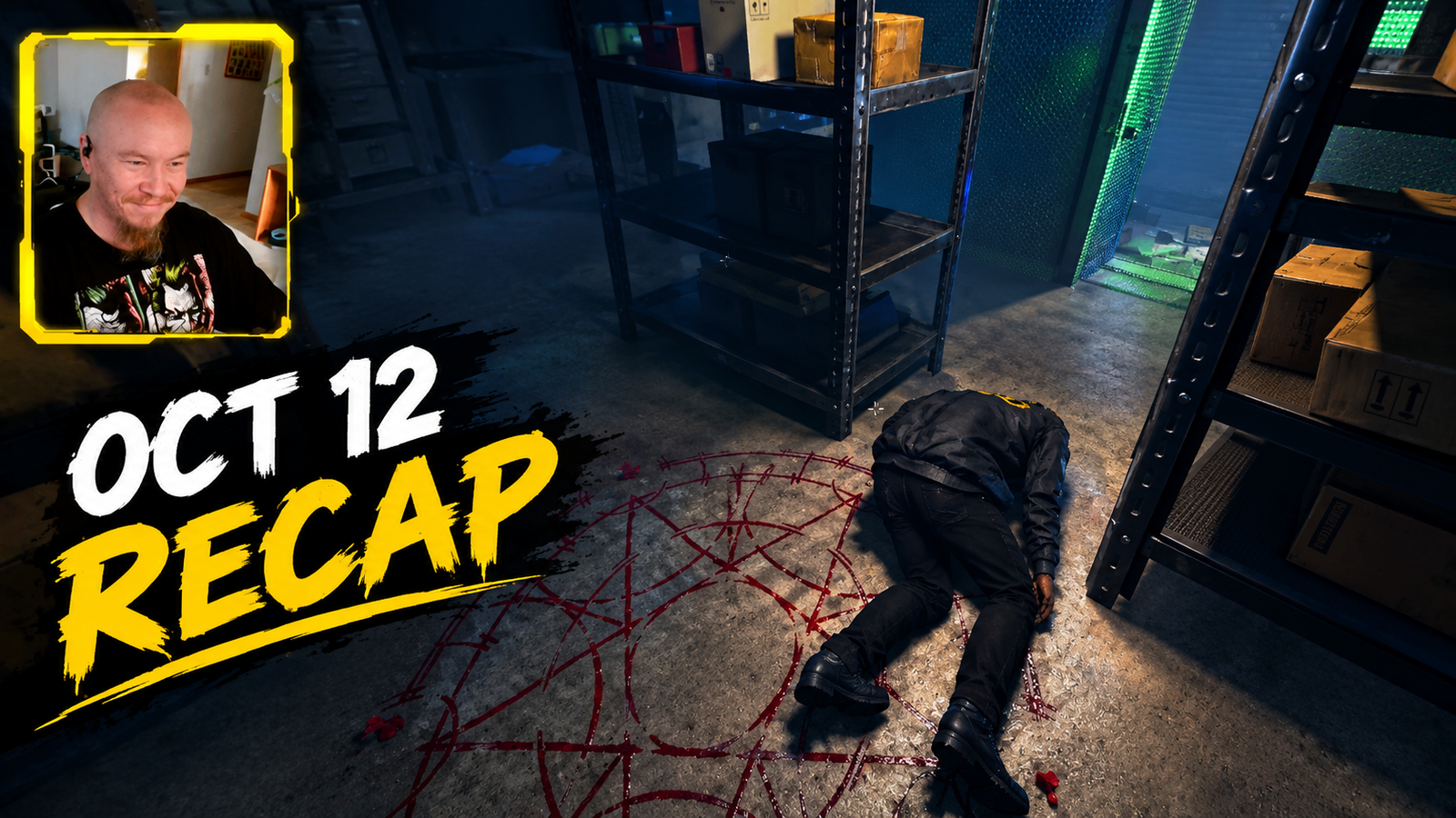 No_Look stream recap: OCT 12 RECAP thumbnail with the No_Look webcam in a yellow frame over a dark warehouse, a body face-down beside a blood-red pentagram